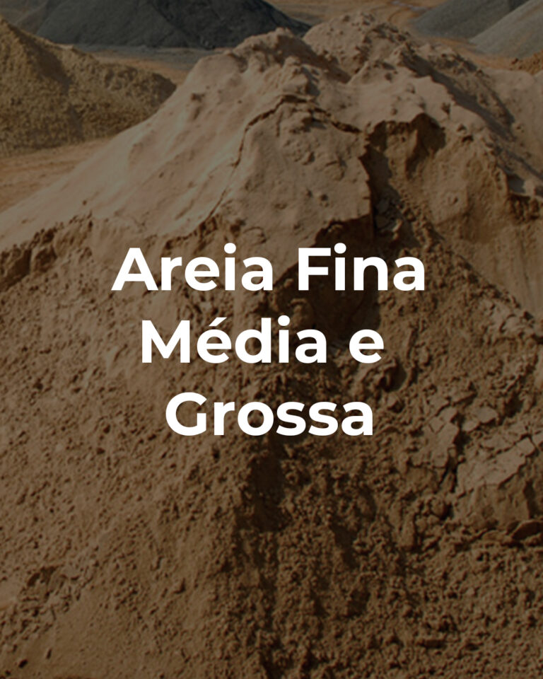 Areia Fina, Média e Grossa